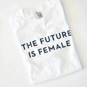 THE FUTURE IS FEMALE - Brand Store Style T-shirt