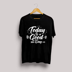 Today Is a Good Day  - Brand Store Style T-shirt