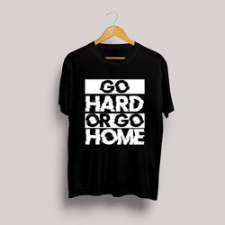 GO HARD OR GO HOME  - Brand Store Style T-shirt