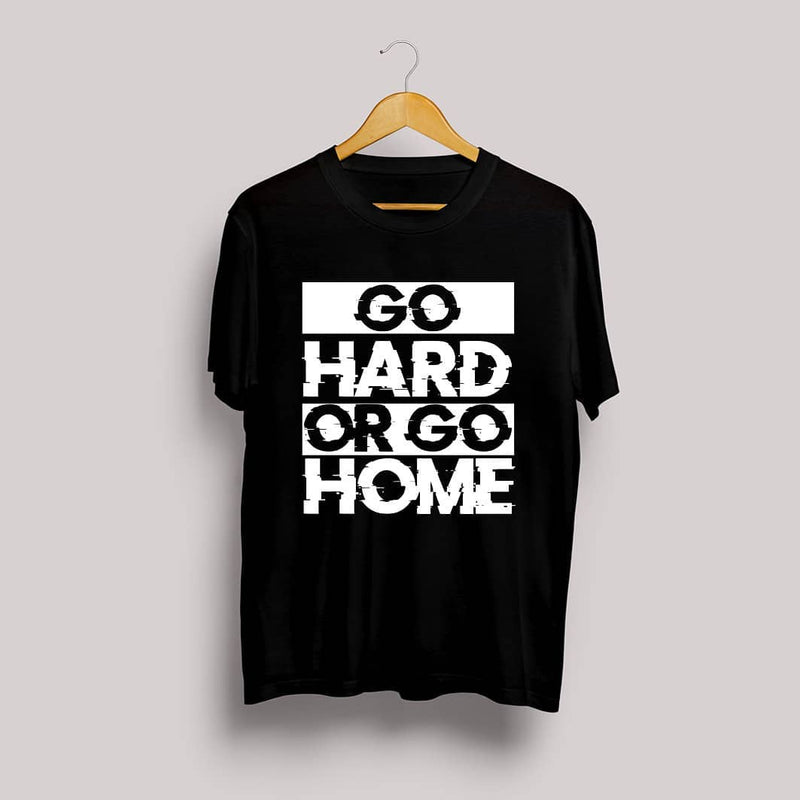 GO HARD OR GO HOME  - Brand Store Style T-shirt
