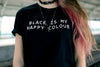 BLACK IS MY HAPPY COLOUR - Brand Store Style T-shirt