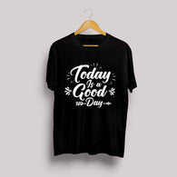 Today Is a Good Day  - Brand Store Style T-shirt